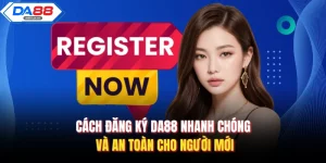 Hướng Dẫn Da88 Chi Tiết Giúp Người Chơi Sử Dụng Hiệu Quả