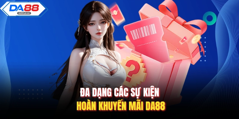 Khuyến Mãi Da88| Tổng Hợp Những Siêu Ưu Đãi Bùng Nổ Nhất