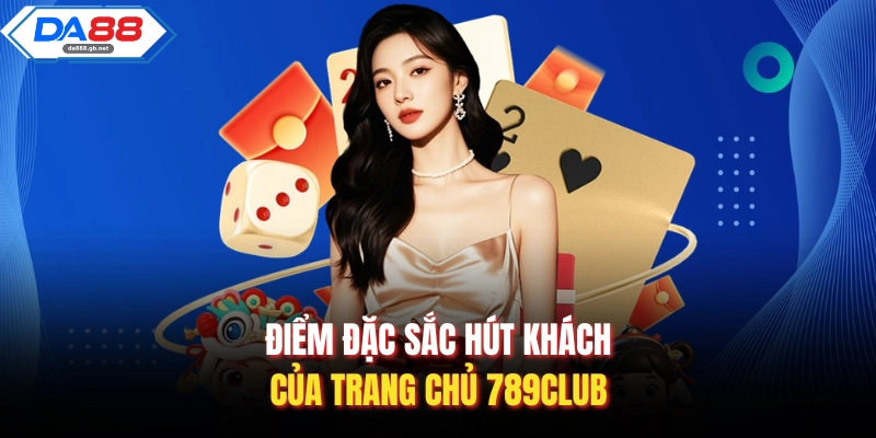 Trang Chủ 789Club – Trải Nghiệm Truy Cập Nhanh Và Ổn Định