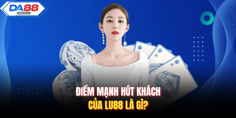 Lu88 – Điểm Đến Giải Trí Trực Tuyến Uy Tín Hiện Nay