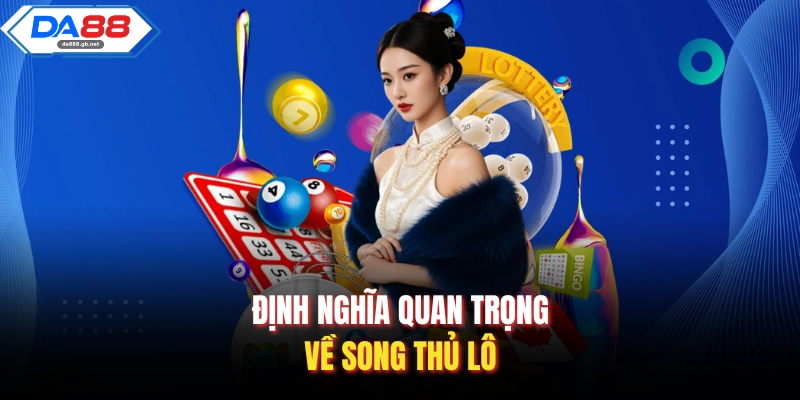Song Thủ Lô| Bí Quyết Chốt Số Giúp Về Bờ Nhanh Chóng