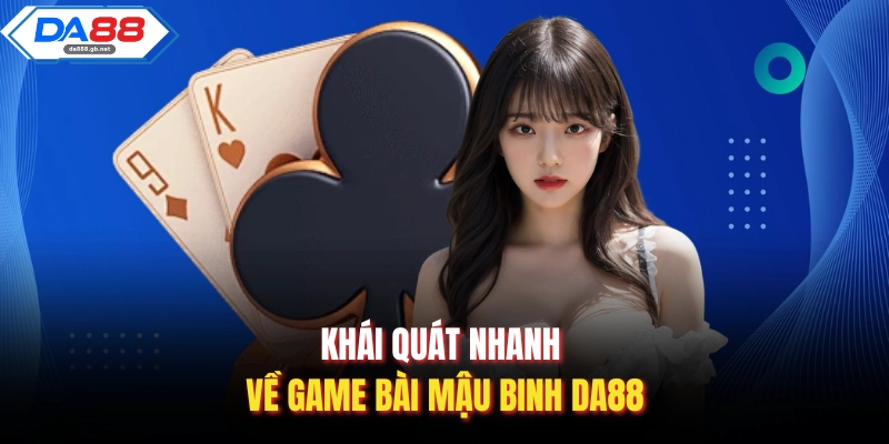 Game Bài Mậu Binh Da88| Sảnh Đấu Trí Chiến Thuật Đẳng Cấp