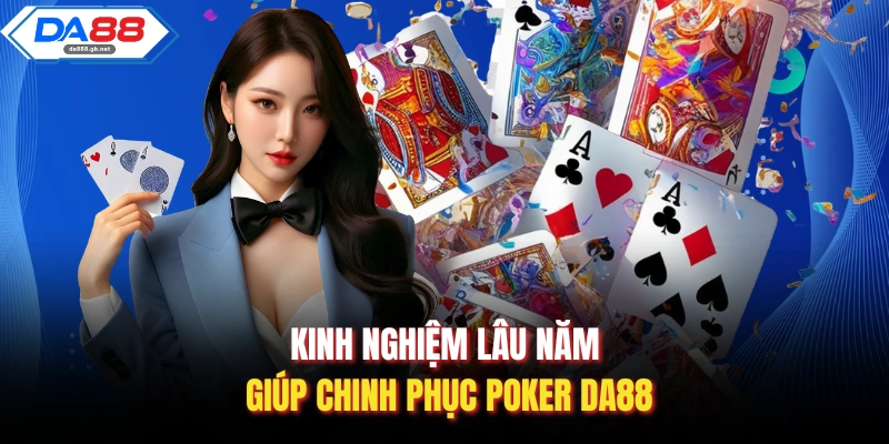 Poker DA88 - Chiến Thuật Tối Ưu Giúp Bạn Thắng Lớn