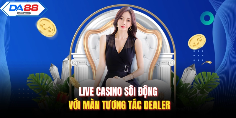 Da88 - Sòng Bài Trực Tuyến Da88 Đẳng Cấp Tỷ Lệ Thưởng 1:99