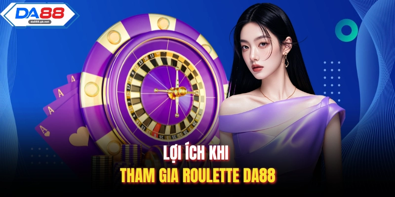 Roulette DA88 – Sảnh Cược Đẳng Cấp Thượng Lưu Năm 2026