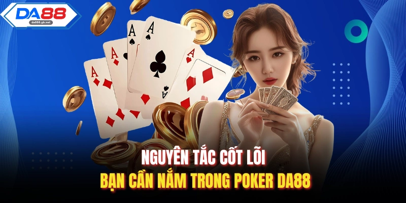 Poker DA88 - Chiến Thuật Tối Ưu Giúp Bạn Thắng Lớn