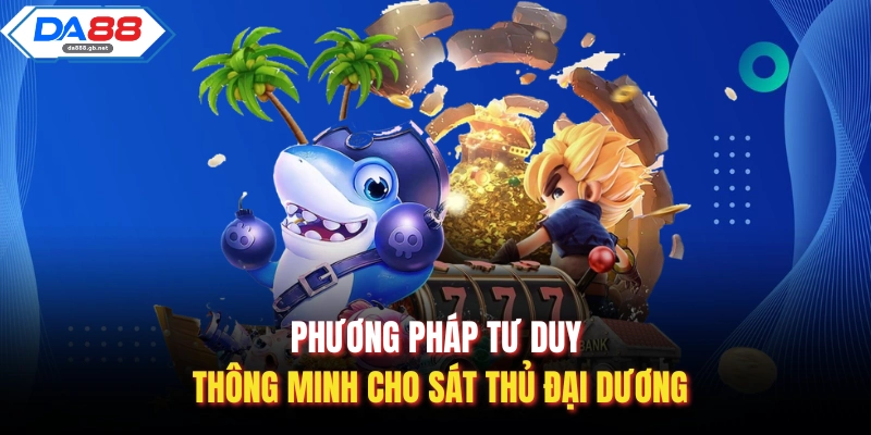 Câu Cá Ninja Và Nghệ Thuật Sát Thủ Đại Dương Tại Nhà Cái