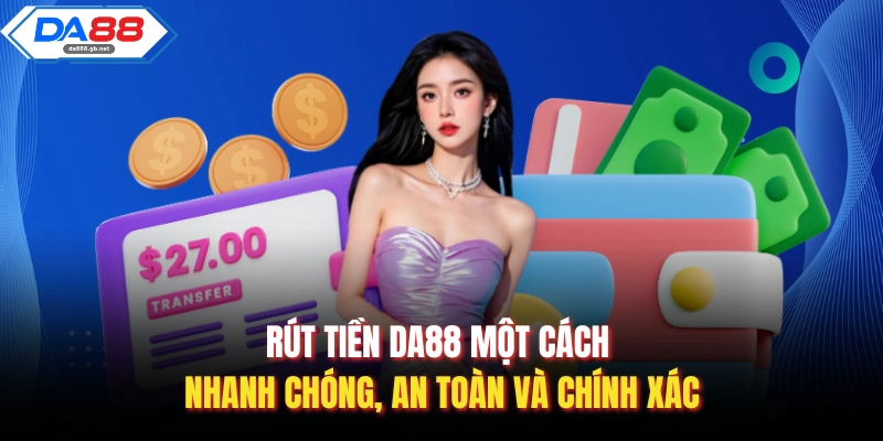 Da88 - Sòng Bài Trực Tuyến Da88 Đẳng Cấp Tỷ Lệ Thưởng 1:99
