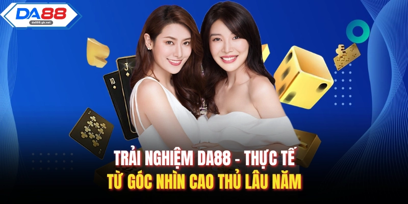 Da88 Lừa Đảo – Sự Thật Cần Hiểu Rõ Trước Khi Tham Gia
