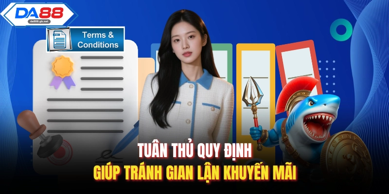 Điều Kiện Điều Khoản - Đảm Bảo An Toàn Tài Khoản 100%