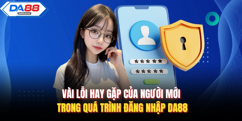Hướng Dẫn Đăng Nhập Da88 Nhanh Chóng, An Toàn Và Ổn Định